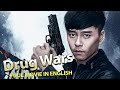 Drug Wars Full Action Movie Special Mercenary Adventure Chinese Movie 2025 Suspense