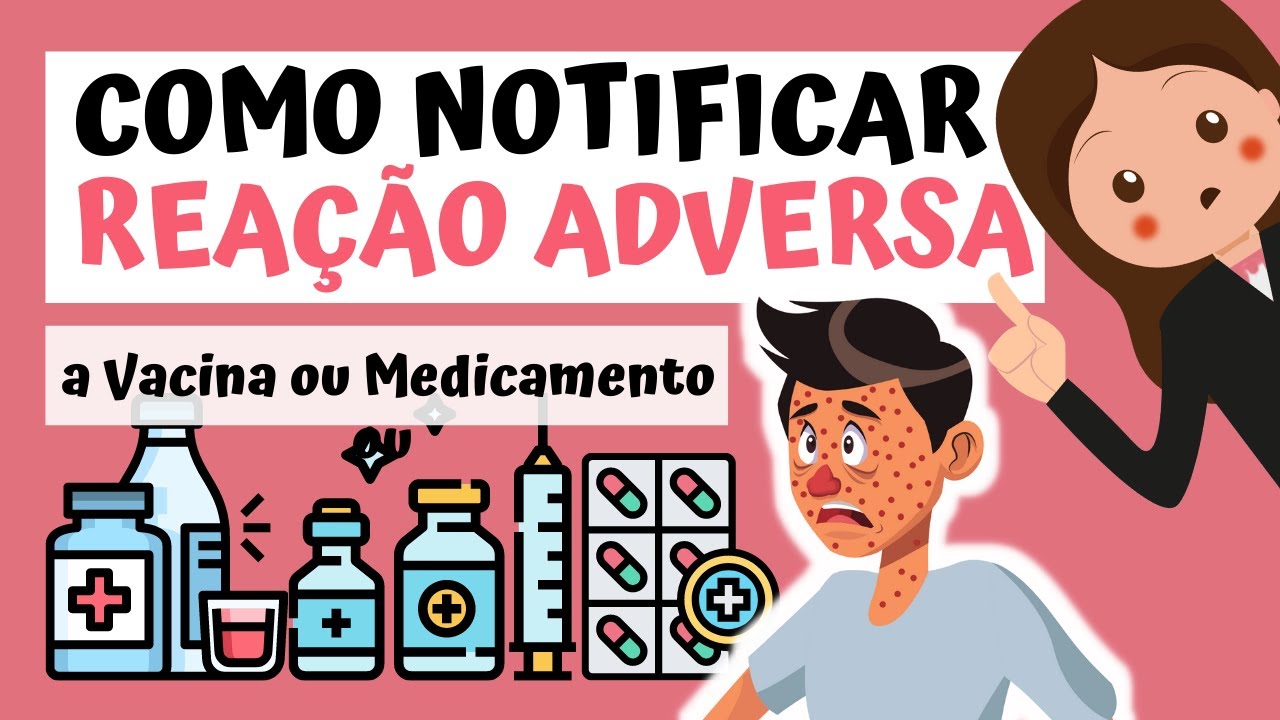A vacina ou medicamento deu reação? Aprenda como relatar o caso para a Anvisa