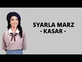 Syarla Marz - Kasar ( Lirik Lagu )