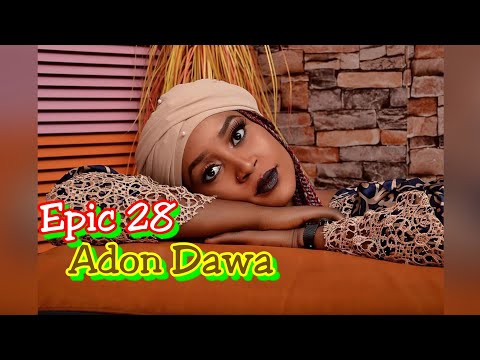 Adon Dawa 28 Labarin Ne Akan Wata Yarinya Wacce Kakarta Ta Ɗauketa Dan Zuwa Neman Duniya #Hausanovel