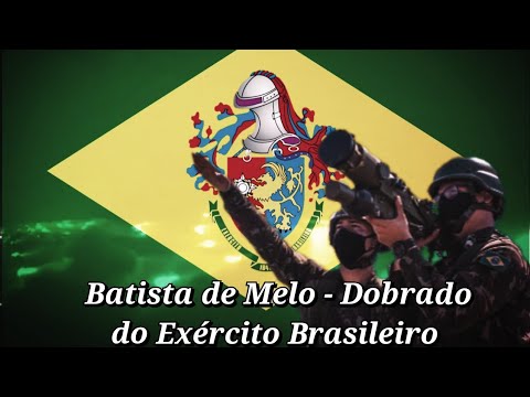 Batista de Melo - Dobrado do Exército Brasileiro