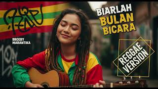 Download lagu BIARLAH BULAN BICARA - Broery Marantika | Cover Reggae Version mp3 Download lagu BIARLAH BULAN BICARA - Broery Marantika | Cover Reggae Version mp3