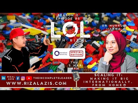 LOL with Rizal: Scaling it! Making it BIG internationally from home 😎