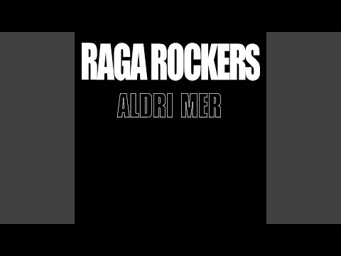 Aldri mer - Raga Rockers