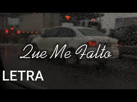 💔Marca MP - Que Me Falto (LETRA)💔