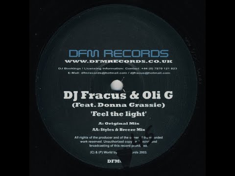DJ Fracus & Oli G feat. Donna Grassie - Feel the Light