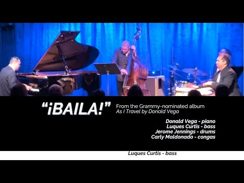 Donald Vega – ‘Baila!’ (Live) | Latin Jazz Quartet • Grammy-Nominated Album As I Travel