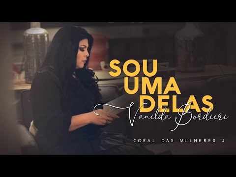 Sou Uma Delas (coral Das Mulheres 4) - Vanilda…