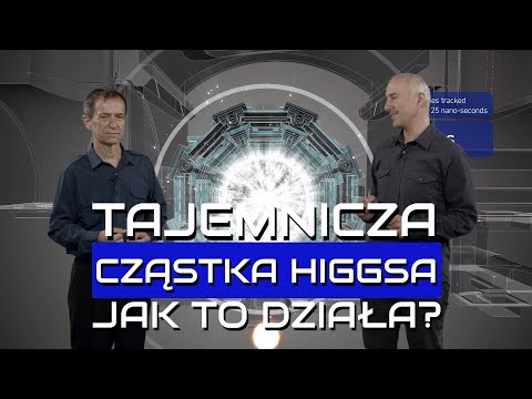 Tajemnicza cząstka Higgsa