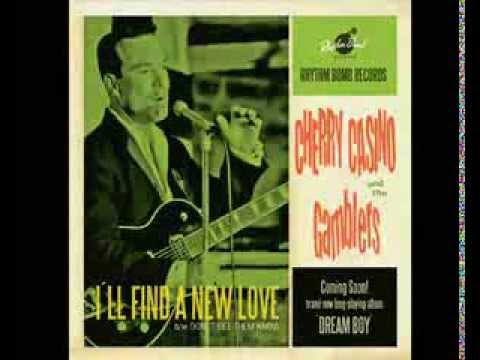 Cherry Casino and The Gamblers - I´ll Find A New Love