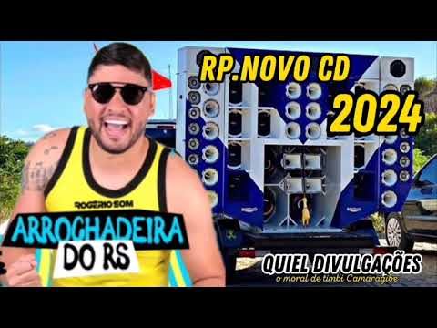 ROGÉRIO SOM ARROCHADEIRA DO RS RP. NONO CD 2024