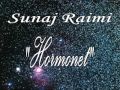 Sunaj Raimi - Hormonet