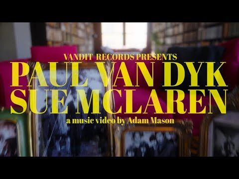 Paul van Dyk & Sue McLaren - Love Is Enough (Official Music Video)