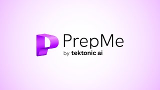 PrepMe by Tektonic AI