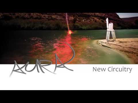 Aura -- New Circuitry