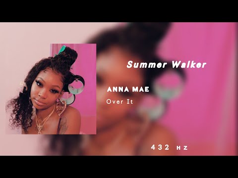 Summer Walker - anna mae || 432Hz ||