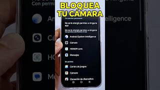 Como evitar que te espien por la camara en Android