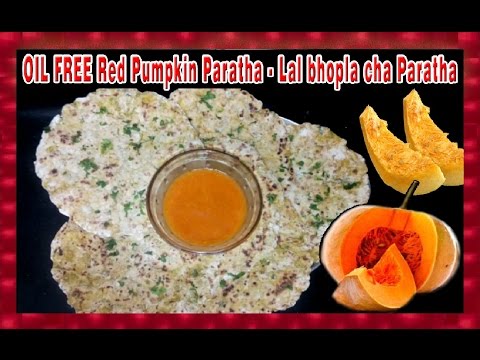 OIL FREE Red Pumpkin Paratha |  Lal bhopla cha Paratha | OIL FREE Recipe | Healthy Recipes Video