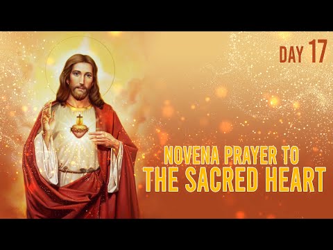 Devotion to the Sacred Heart June 17, 2023 | Novena Prayer to The Sacred Heart | Day 17