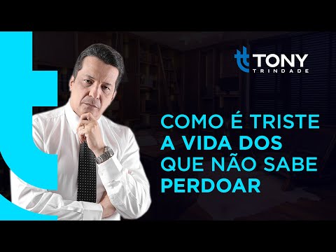 REFLEXÃO PARA VIDA:  APRENDA A SABER PERDOAR - Por Tony Trindade