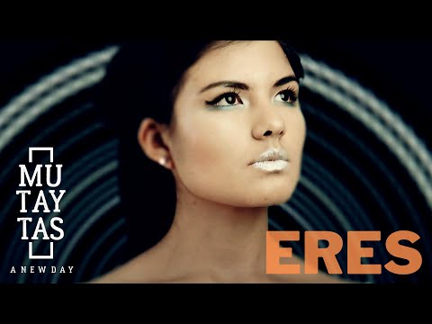 MUTAYTAS - ERES  (VIDEO OFICIAL)