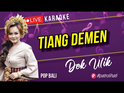 Tiang Demen  (Karaoke) Dek Ulik | Balipop