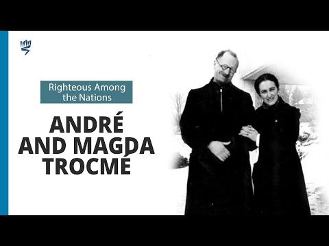 The Story of André and Magda Trocmé | Righteous Among the Nations | Yad Vashem