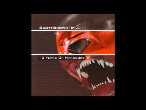 (CD 1) Scott Brown - X 10 Years Of Hardcore (Vol 1) Evolution Records