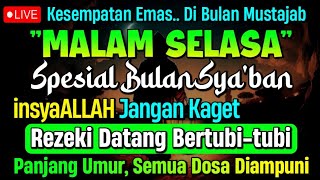 Download lagu MUSTAJAB BULAN SYA'BAN, ❗PUTAR DZIKIR INI | REZEKI DATANG BERTUBI TUBI | Panjang Umur & Dosa Diampun mp3