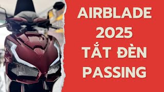 AIRBLADE 2025 TẮT ĐÈN CHỈ VỚI 1 NÚT DUY NHẤT