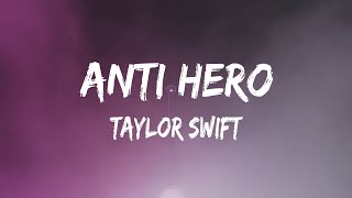 Taylor Swift - Anti Hero (Lyrics)