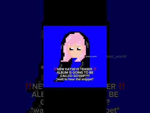 THE NEW KATSEYE ALBUM IS CALLED GOSSIP??? #katseye