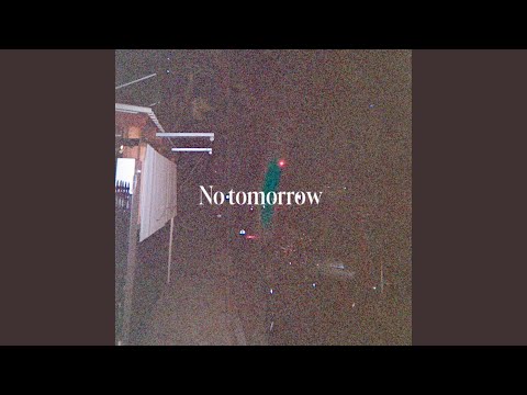 No Tomorrow
