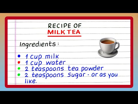 Write Recipe of Tea | Recipe Writing of Milk Tea | Write Recipe of Making Tea | Cooking Recipe