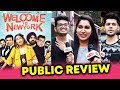 Welcome To New York PUBLIC REVIEW First Day First Show Sonakshi Diljit Dosanjh Karan Johar