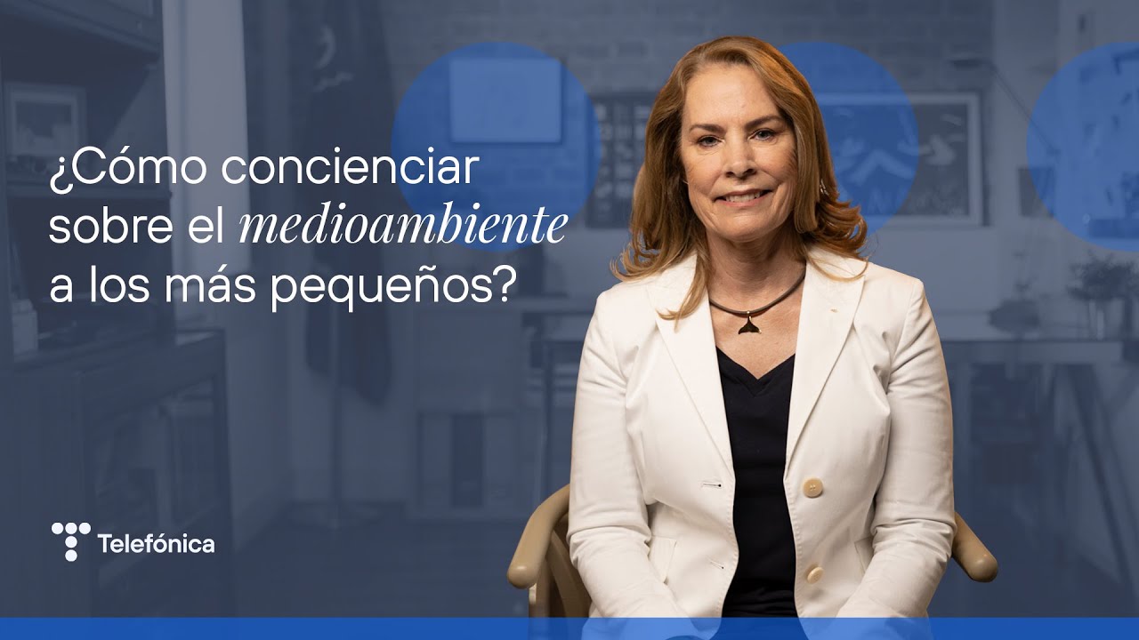 Theresa Zabell: cómo fomentar la concienciación ambiental | #MejorConectados