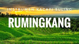 Download lagu INSTRUMEN KACAPI SULING - RUMINGKANG mp3 Download lagu INSTRUMEN KACAPI SULING - RUMINGKANG mp3