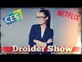 Droider Show #223. Все о CES 2016 и Netflix в России ...