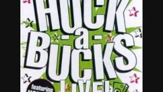 The Huck-A-Bucks!-The Bud (Live!)