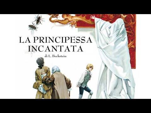 LA PRINCIPESSA INCANTATA - FIABE SONORE