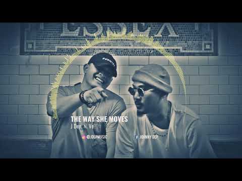 J Dep ft. N.Ve- The way she moves (official audio)