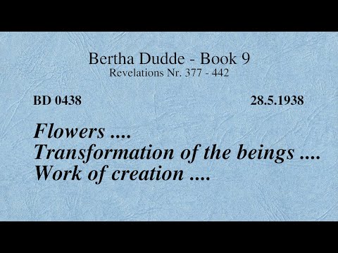 BD 0438 - FLOWERS .... TRANSFORMATION OF THE BEINGS .... WORK OF CREATION ....