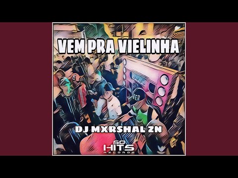 Vem pra Vielinha (feat. Mc Dobella)
