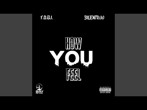 How You Feel (feat. Y.O.G.I.)
