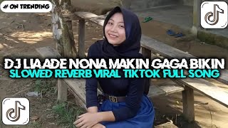 Download lagu DJ TABOLA BALE - LIA ADE NONA MAKIN GAGA BIKIN KAKA JADI SUKA SLOWED REVERB VIRAL TREN TIKTOK mp3