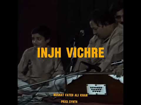 INJH VICHRE - Nusrat Fateh Ali Khan - Synth Remix