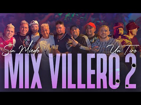 MIX VILLERO VOL II  - SESSIONES CON PUBLICO #6 (SIN MIEDO : 1 "TIRO")