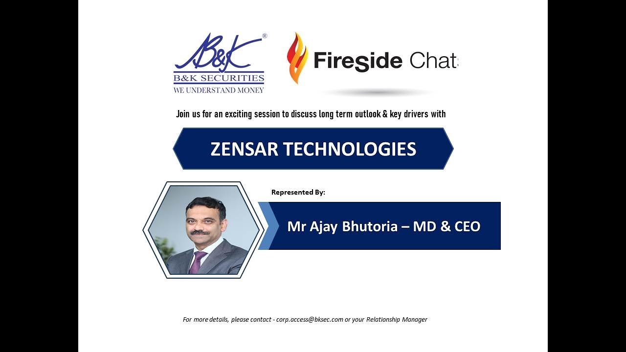 B&K Securities : Fireside Chat with Zensar Technologies Ltd - Mr Ajay Bhutoria