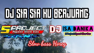 Download lagu DJ SIA SIA KU BERJUANG || BAS HOREG || BY 5 PROJECT mp3