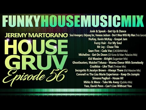HOUSE GRUV 56 👽Funky House Music DJ MIX 👽 #housemusic - DJ Jeremy Martorano